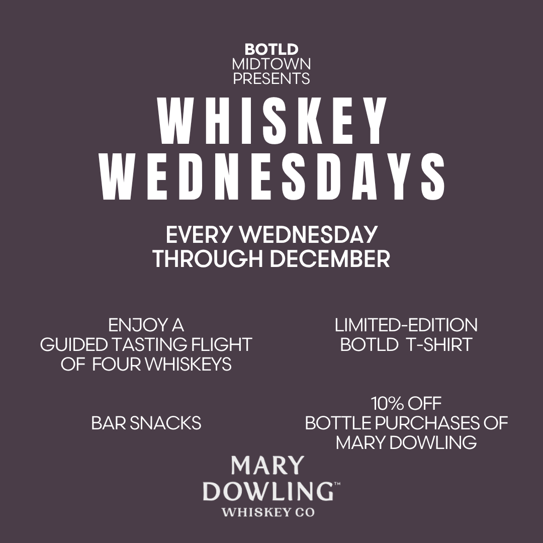 BOTLD Events - BOTLD Midtown Presents Whiskey Wednesday with Mary Dowling on 12/17